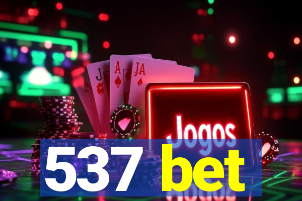 537 bet
